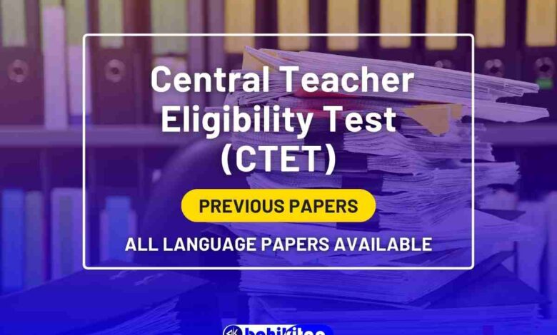 CTET Previous Year Question Papers with answer key: Check out Exam Pattern, Syllabus & Download question papers now - Bohikitap Get detail exam structure, syllabus, and download links for CTET Previous year question paper.