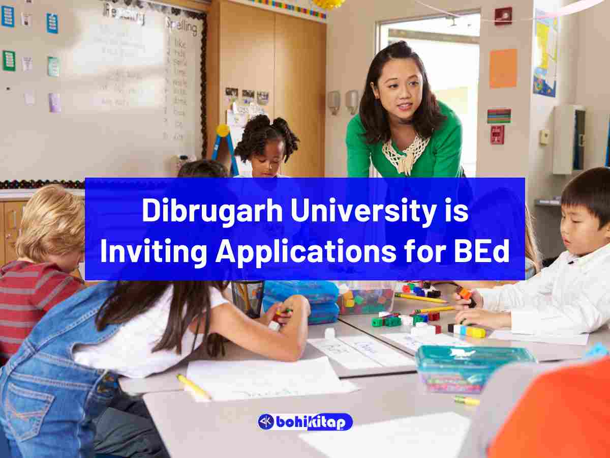 Dibrugarh University BEd 2023 admission: Dibrugarh university has opened the application portal of BEd admission for the session of 2023-2024; read this article for complete information.