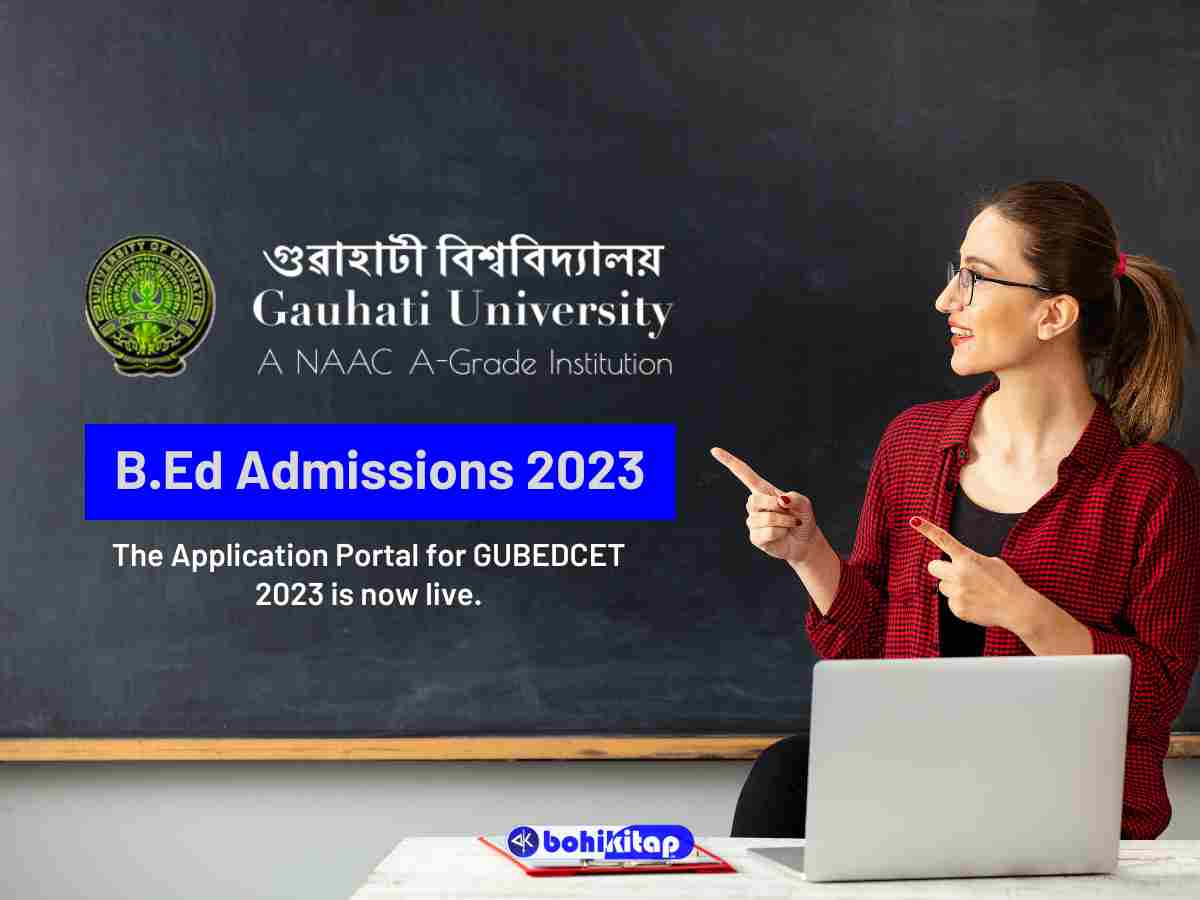 Gauhati University BEd Admissions 2023