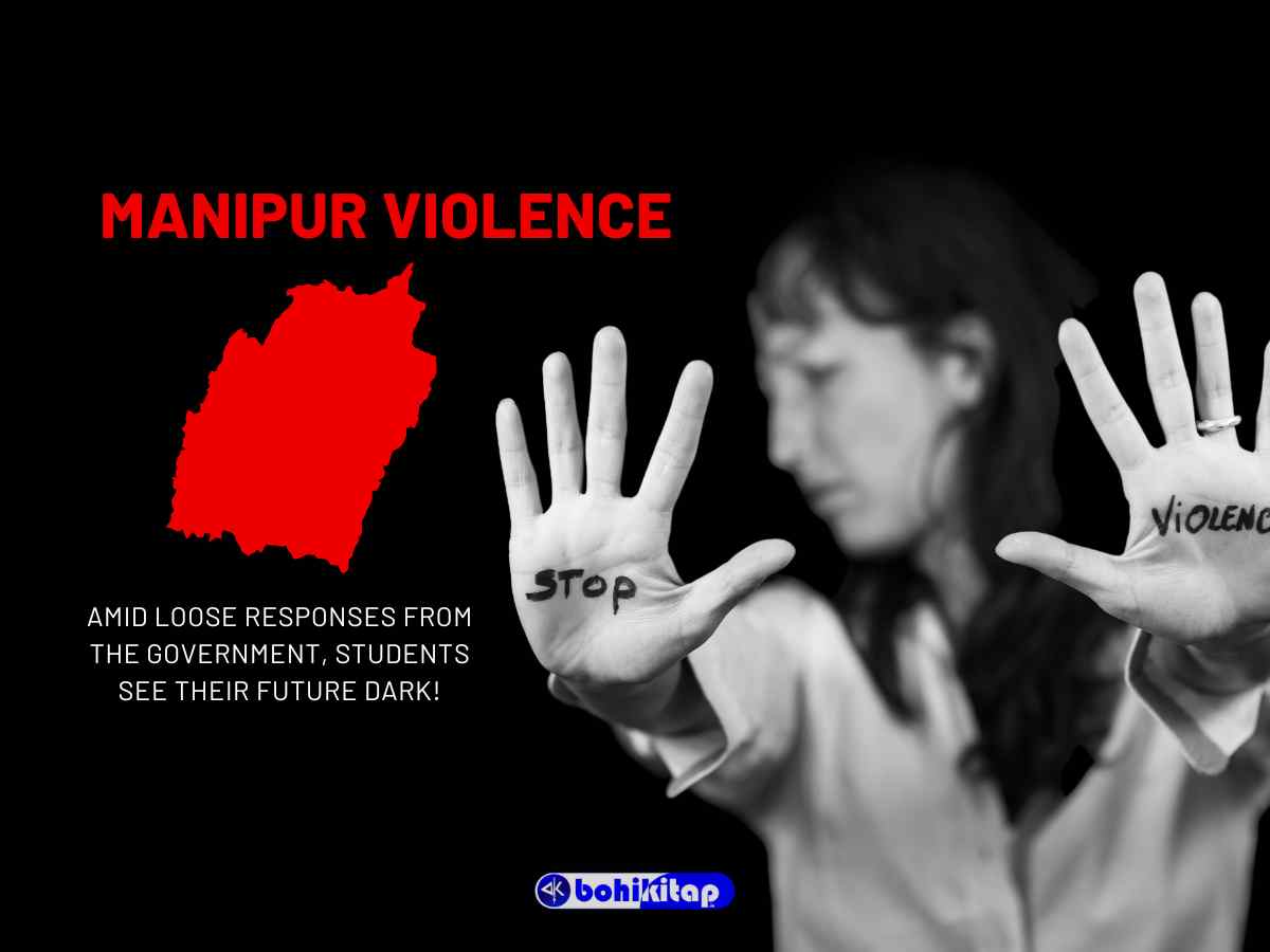 Manipur violence stalls the future of the students; Amid loose responses from the govt, students see their future dark!