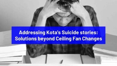 Addressing Kota's Suicide stories Solutions beyond Ceiling Fan Changes
