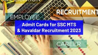 Admit Cards for SSC MTS & Havaldar Recruitment 2023