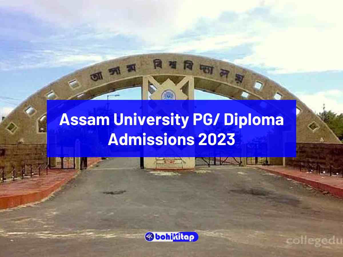 Assam University PG/ Diploma Admission 2023