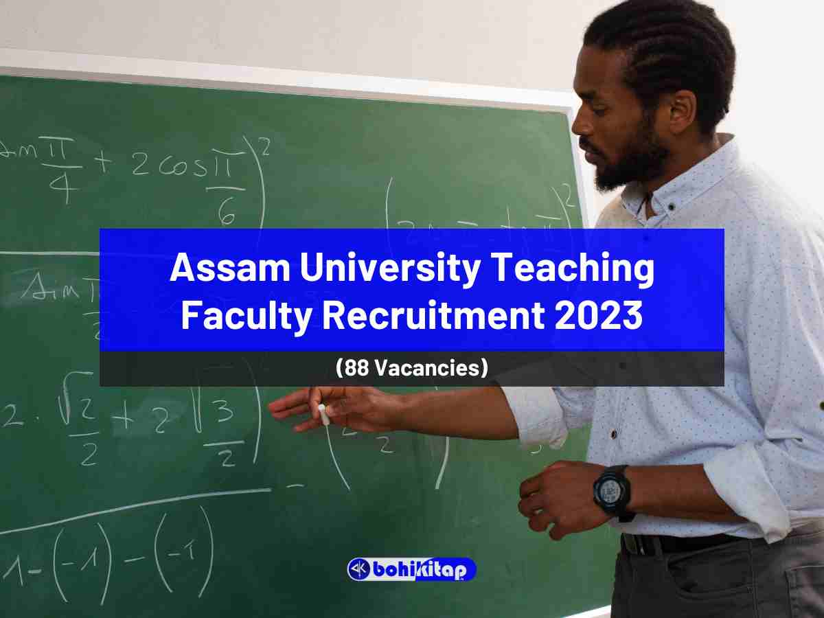 Assam University Teaching Faculty Recruitment 2023