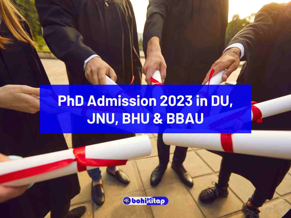 PhD Admission 2023 in DU, JNU, BHU & BBAU