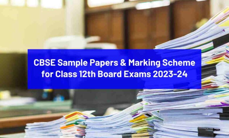 CBSE Class 12 Sample Papers & Marking Scheme for Board Exams 2023-24; Download now - Bohikitap CBSE Class 12 Sample Papers