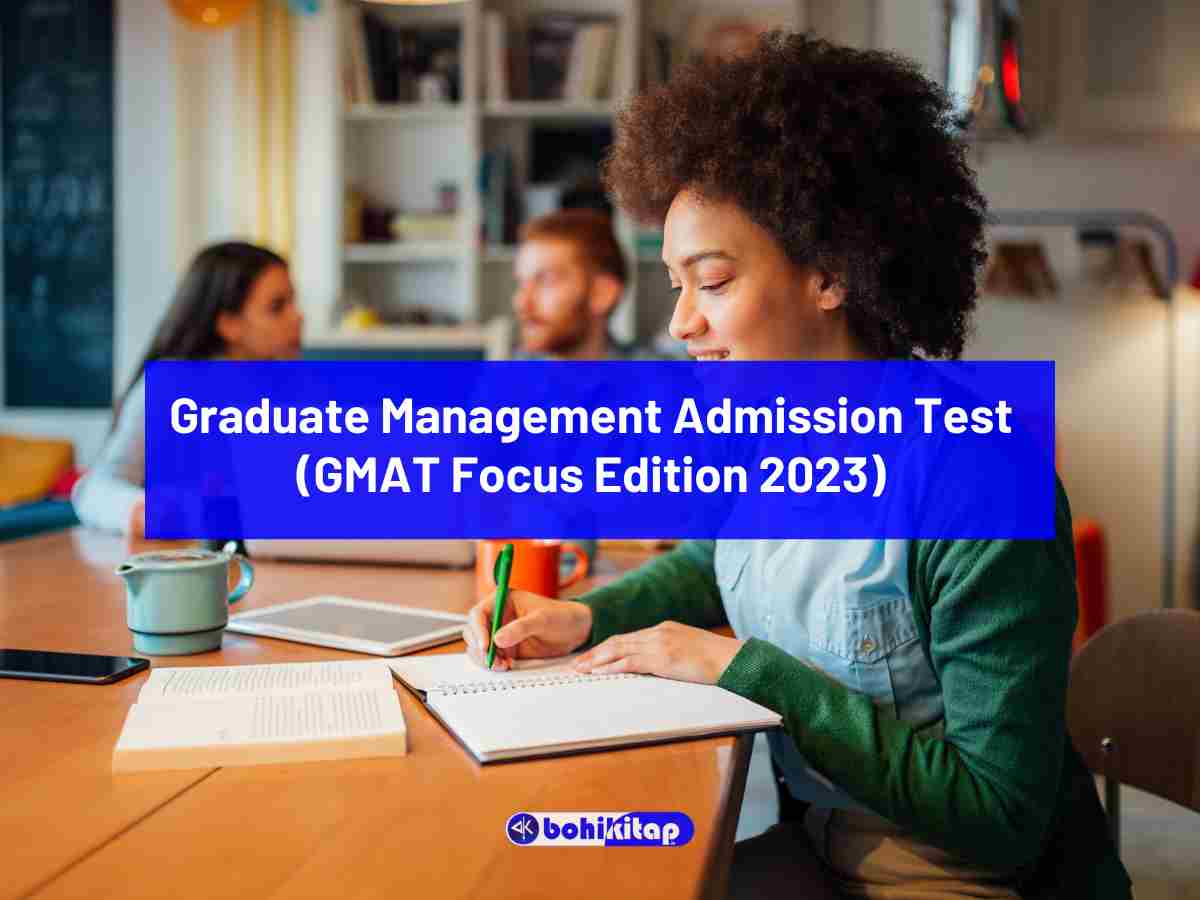 Graduate Management Admission Test (GMAT Focus Edition 2023)
