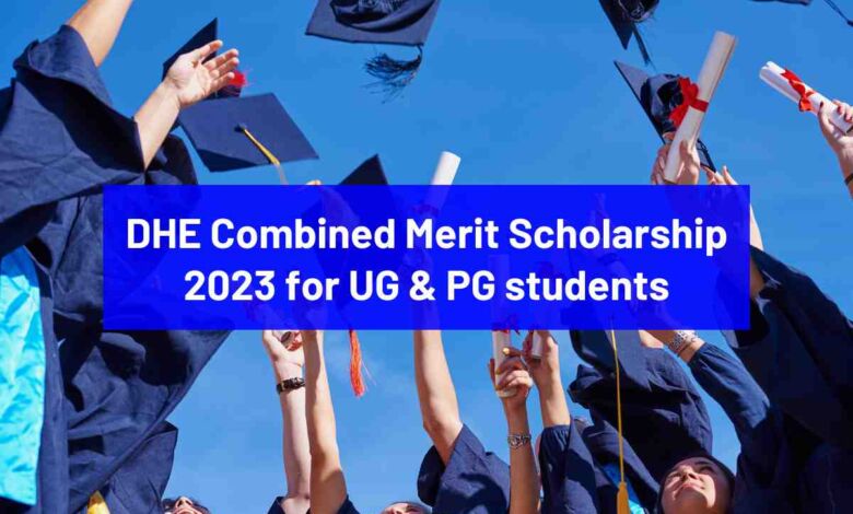 DHE Combined Merit Scholarship 2023 for UG and PG students of Assam - Bohikitap DHE Combined Merit Scholarship 2023 for UG & PG students