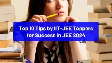 Top 10 Tips by IIT-JEE Toppers for Success in JEE 2024