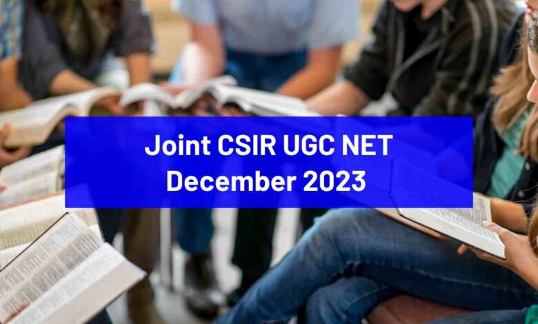 Notification out for Joint CSIR UGC NET 2023 (December); Get complete details here - Bohikitap Joint CSIR UGC NET 2023 (December)