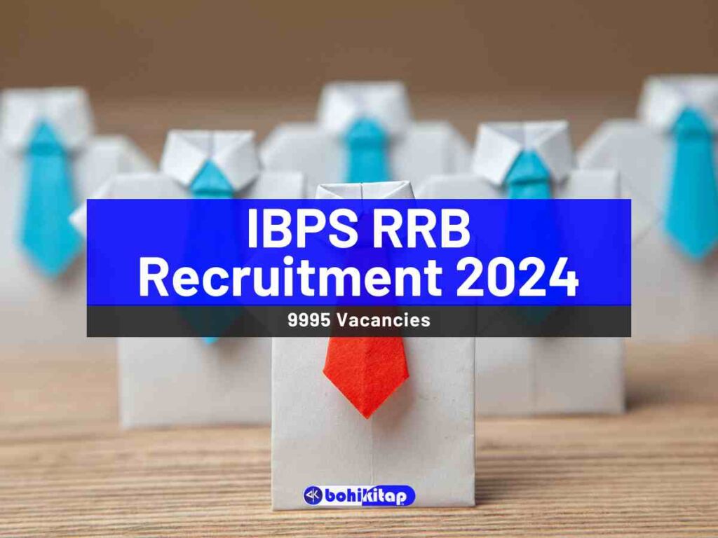 IBPS RRB Recruitment 2024 For PO And Clerks; Apply Now For 9995 Vacancies