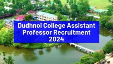 Dudhnoi College Assistant Professor Recruitment 2024