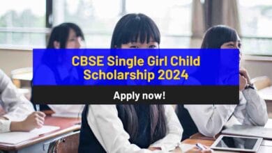 CBSE Single Girl Child Scholarship 2024