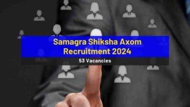 Samagra Shiksha Axom Recruitment 2024