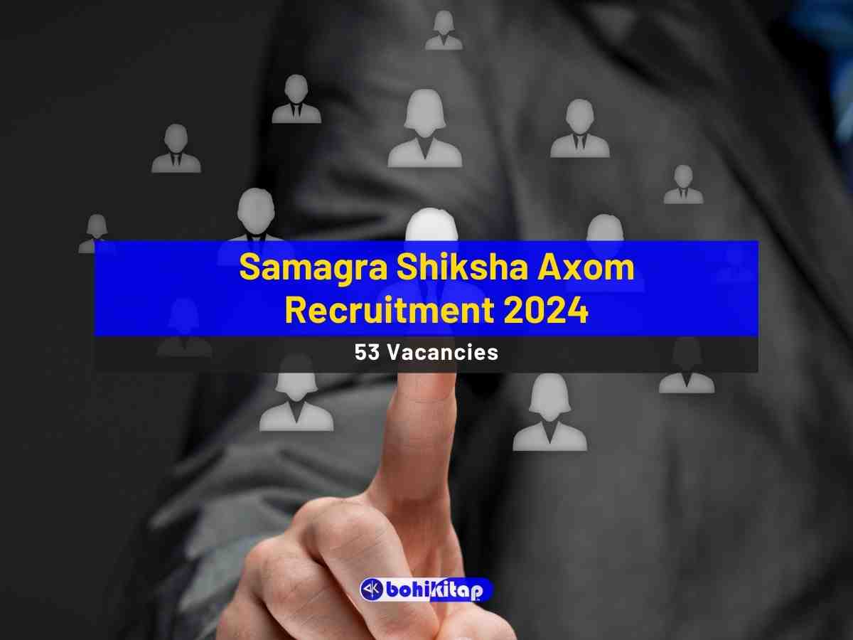 Samagra Shiksha Axom Recruitment 2024