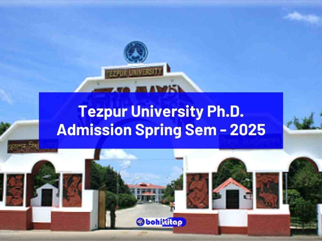 Tezpur University Ph.D admission Spring Semester 2025 Check