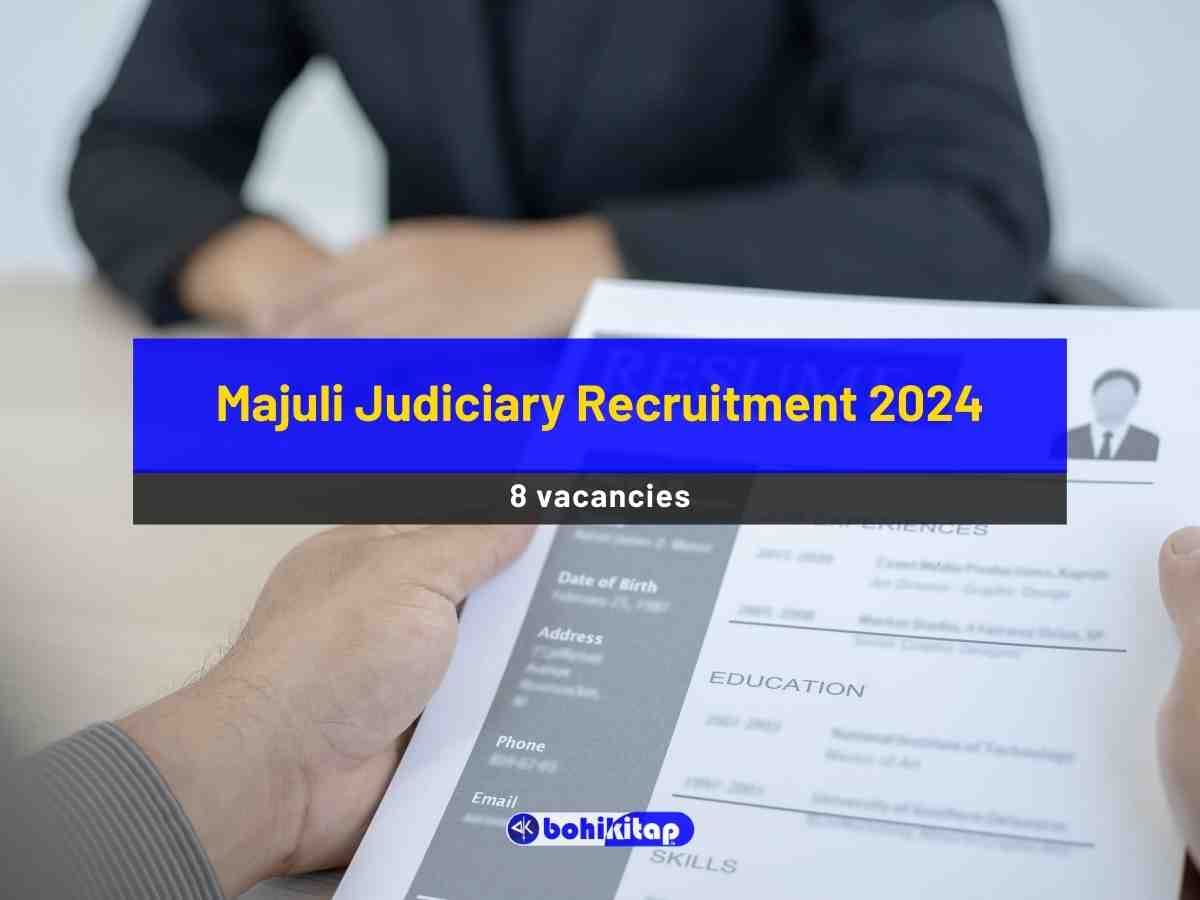 Majuli Judiciary Recruitment 2024