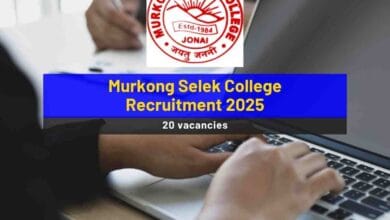 Murkong Selek College Recruitment