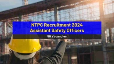 NTPC Recruitment 2024 for 50 vacancies of Assistant Safety Officers