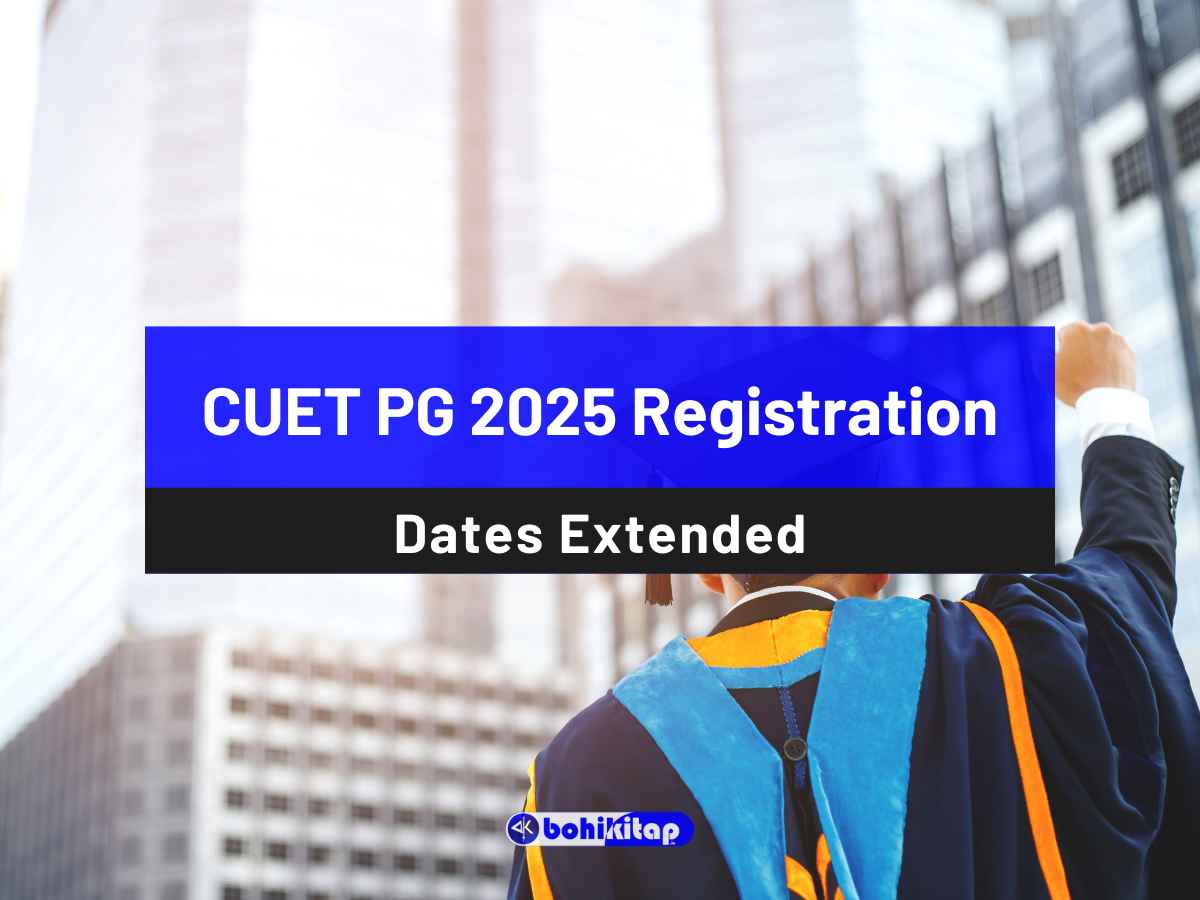 CUET PG 2025 Registration dates extended