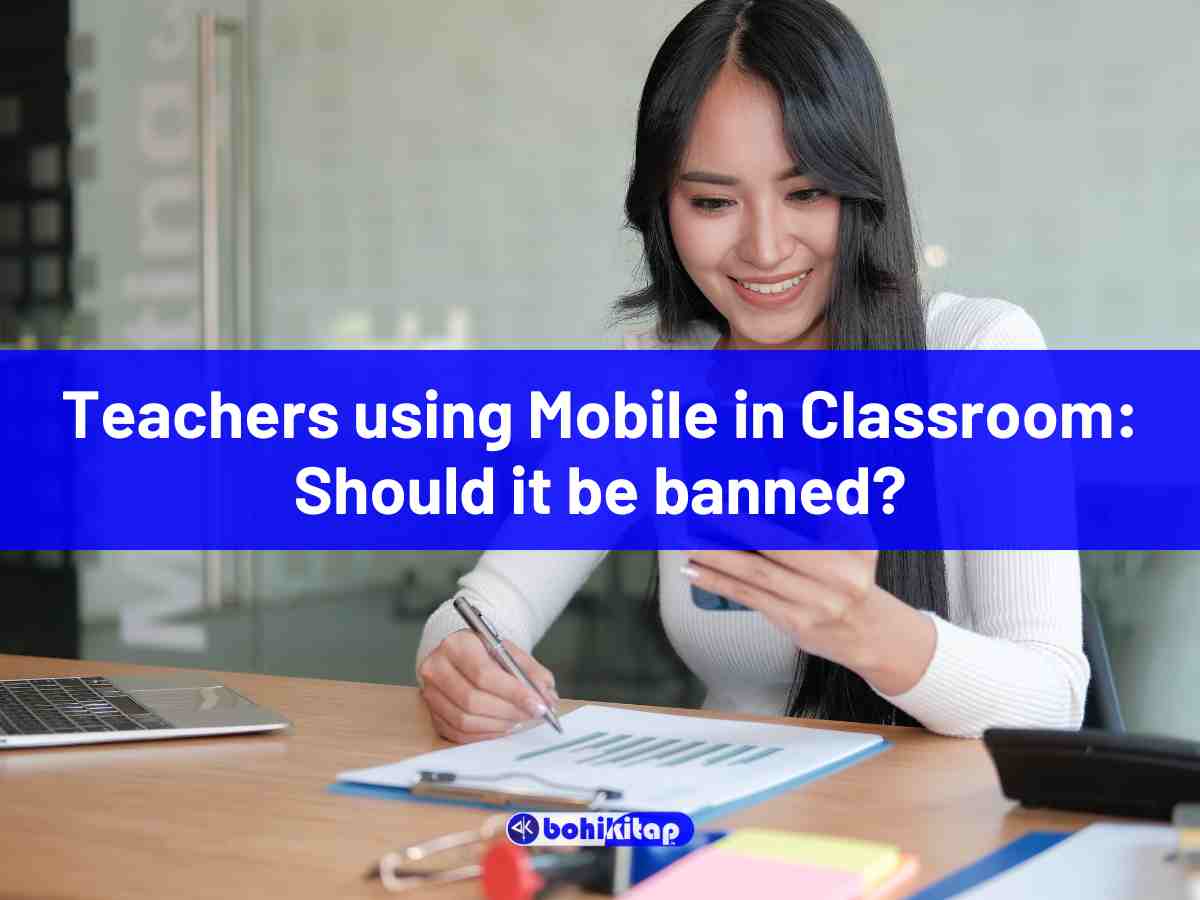 Teachers using Mobile in Classroom: Should it be banned?