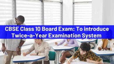 CBSE Class 10 Board Exam: To introduce Twice-a-Year Examination System