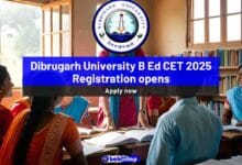 Dibrugarh University B Ed CET 2025 registration opens