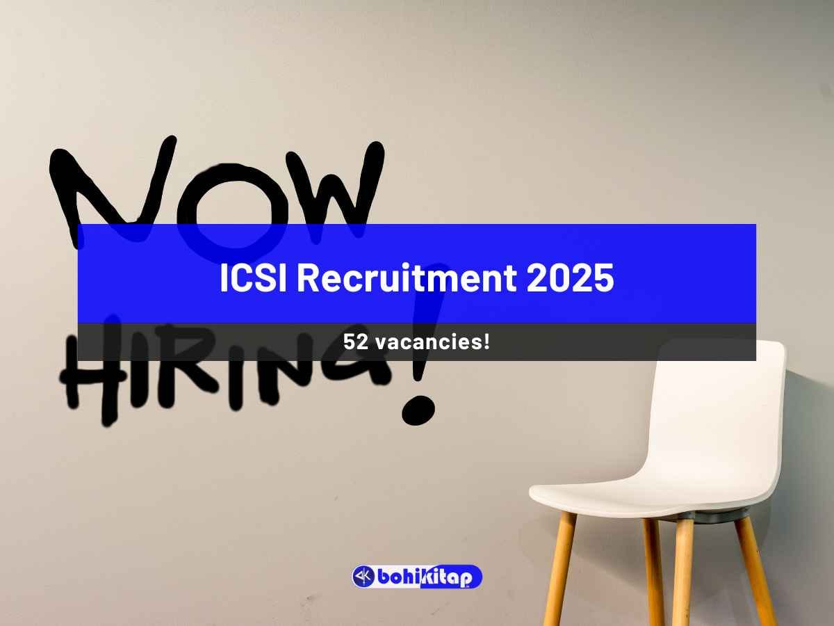 ICSI Recruitment 2025: Apply now for 52 posts; Get all the details here - Bohikitap ICSI Recruitment 2025