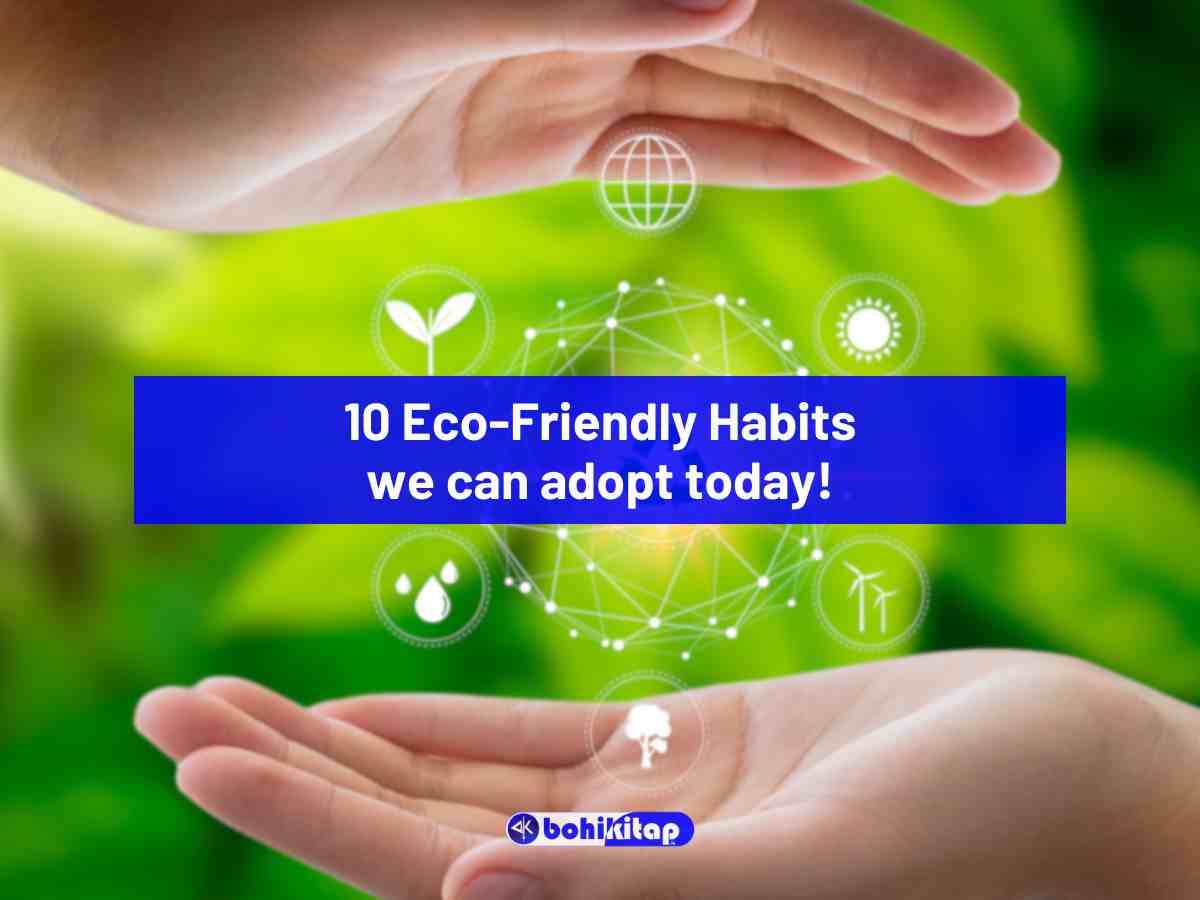 Celebrating World Environment Day: 10 Eco-Friendly habits we all can adopt