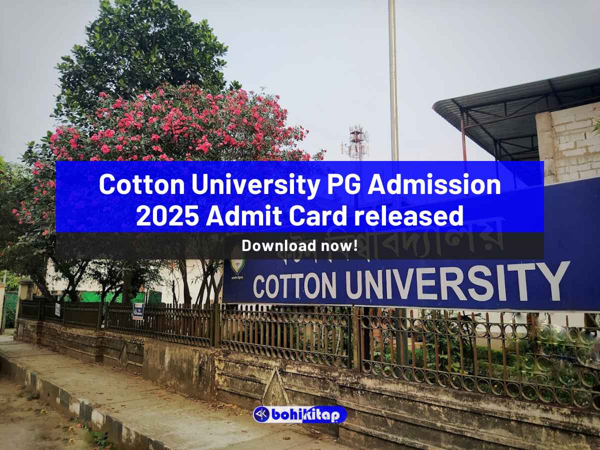 Cotton University PG Admission 2025 Admit Card is now Live; Download it here - Bohikitap Cotton University PG Admission 2025 admit card released