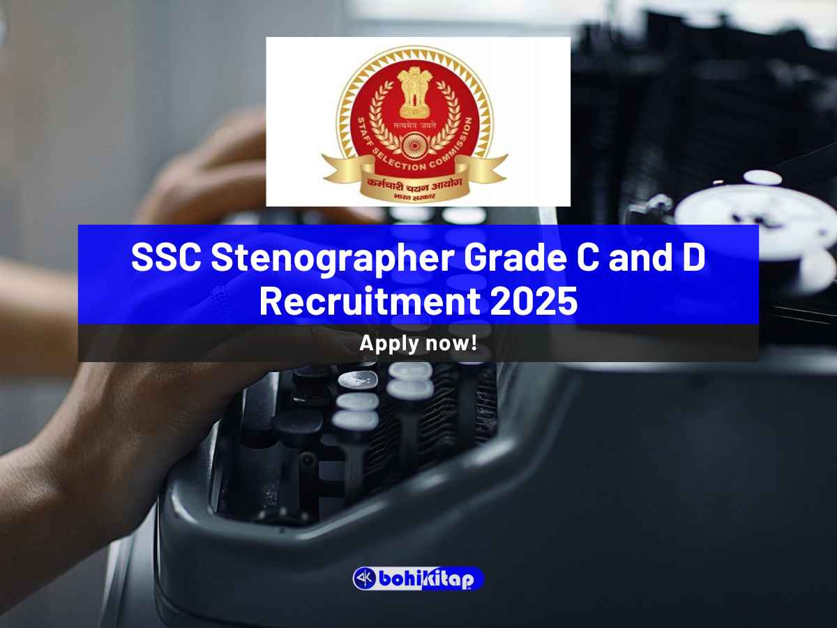 SSC Stenographer Grade C and D Recruitment 2025
