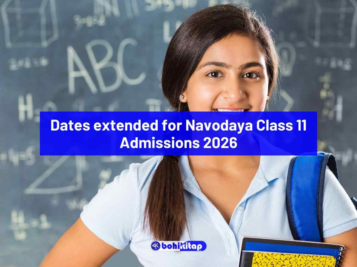 Dates extended for Navodaya Class 11 Admissions 2026