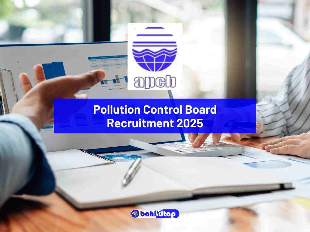 Pollution Control Board Recruitment 2025: Apply now for 6 vacancies - Bohikitap Pollution Control Board Recruitment 2025