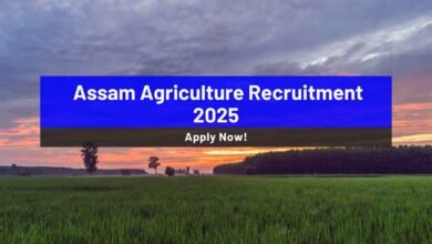 Assam Agriculture Recruitment 2025