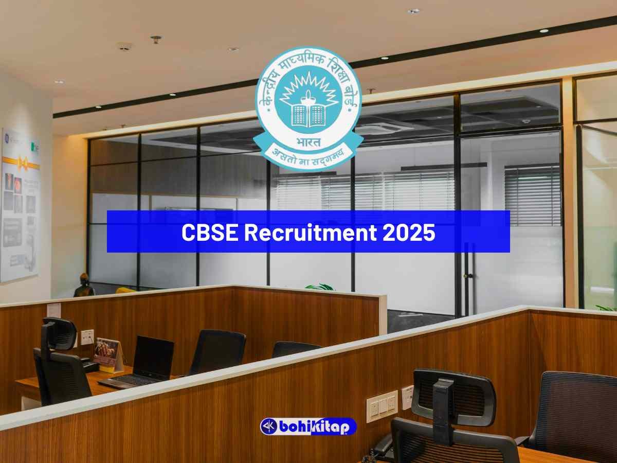 CBSE Recruitment 2025: Apply now for 124 job openings in various positions - Bohikitap CBSE Recruitment 2025