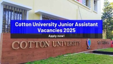 Cotton University Junior Assistant Vacancies 2025: Application deadline today; Apply now - Bohikitap Cotton University Junior Assistant Vacancies 2025