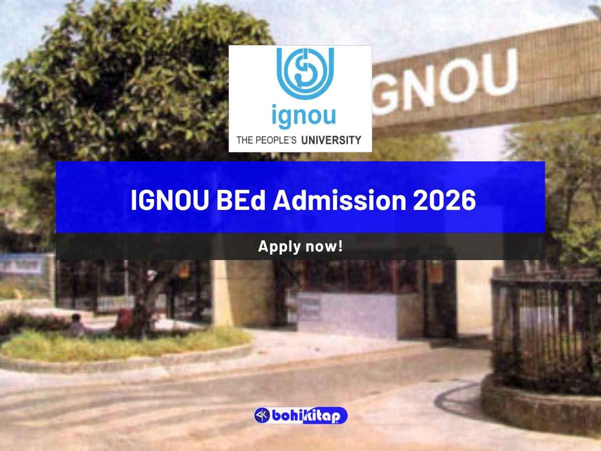 IGNOU BEd Admission 2026: Apply Now for the Upcoming Program - Bohikitap IGNOU BEd Admission 2026