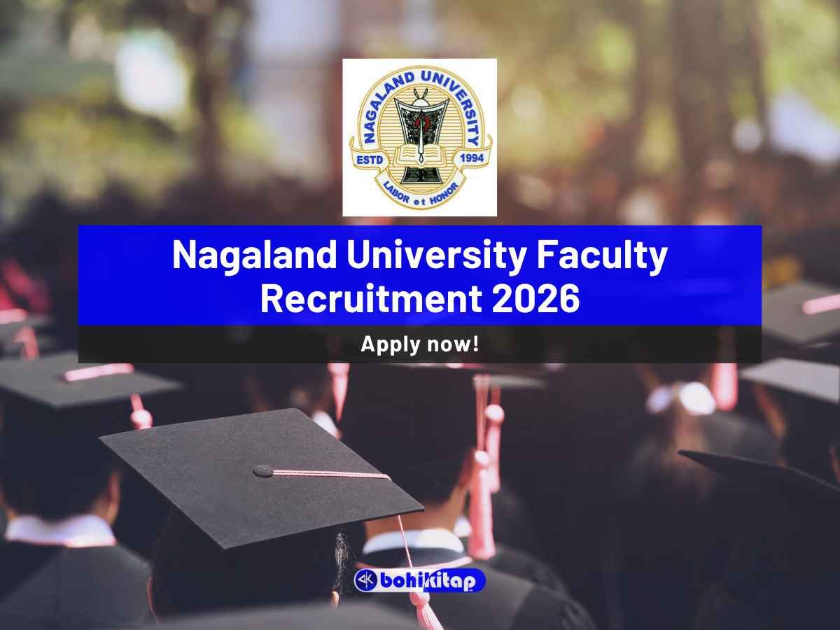 Nagaland University Faculty Recruitment 2026: Apply for Professors and More - Bohikitap Nagaland University Faculty Recruitment 2026