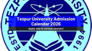 Tezpur University Admission Calendar 2026: Apply now for various programmes - Bohikitap Tezpur University Admission Calendar 2026