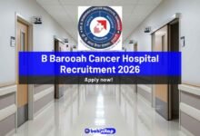 B Barooah Cancer Hospital Recruitment 2026
