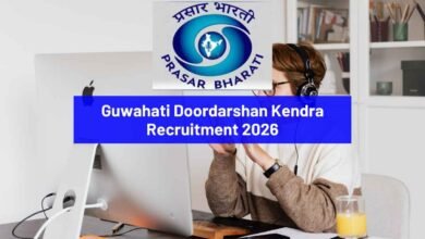 Guwahati Doordarshan Kendra Recruitment 2026: Latest opportunities for various posts - Bohikitap Guwahati Doordarshan Kendra Recruitment