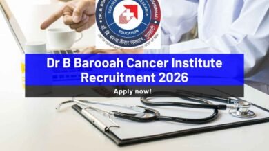 Dr B Barooah Cancer Institute Recruitment 2026