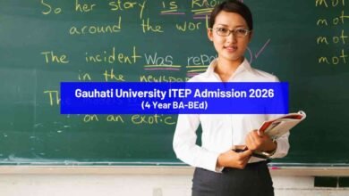 Gauhati University ITEP Admission 2026 (4 Year BA-BEd)