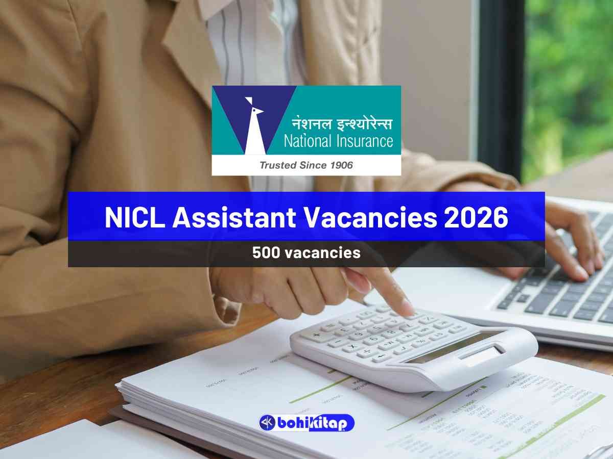 NICL Assistant Vacancies 2026: Apply Online for 500 Posts Now - Bohikitap NICL Assistant Vacancies 2026