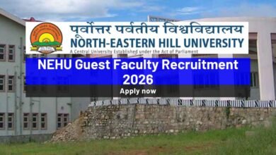 NEHU Guest Faculty Recruitment 2026: Apply for 107 Posts Across Shillong and Tura Campuses - Bohikitap NEHU Guest Faculty Recruitment 2026