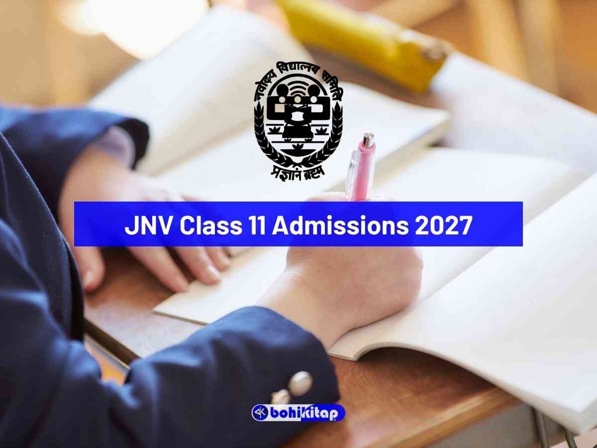 JNV Class 11 Admissions 2027: Apply Online for Lateral Entry Selection Test by 30th September - Bohikitap JNV Class 11 Admissions 2027