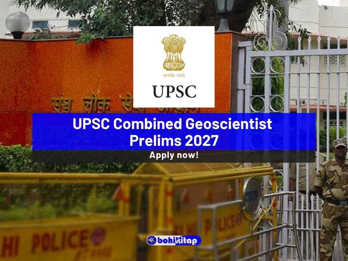 UPSC Combined Geoscientist Prelims 2027 Notification Released: Apply Online For 127 CGSE 2027 Posts - Bohikitap UPSC Combined Geoscientist Prelims 2027