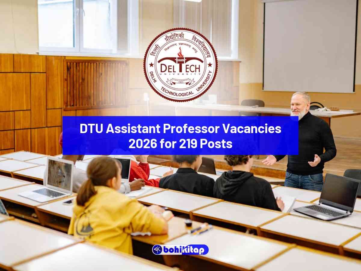 DTU Assistant Professor Vacancies 2026: Apply now for 219 Posts - Bohikitap DTU Assistant Professor Vacancies 2026: Apply now for 219 Posts